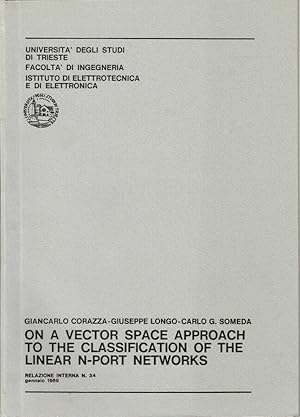 Immagine del venditore per On a vector space approach to the classification of the linear N-Port networks Relazione Interna N. 34, gennaio 1969 venduto da Biblioteca di Babele