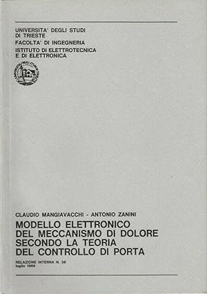 Immagine del venditore per Modello elettronico del meccanismo di dolore secondo la teoria del controllo di porta Relazione Interna N. 38, luglio 1969 venduto da Biblioteca di Babele