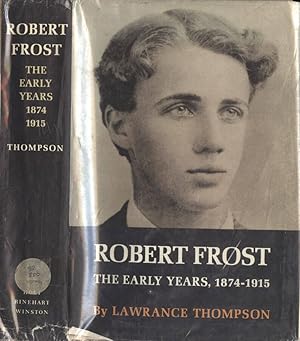 Seller image for Robert Frost The early years, 1874 - 1915 for sale by Biblioteca di Babele