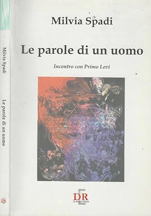 Seller image for Le parole di un uomo Incontro con Primo Levi for sale by Biblioteca di Babele