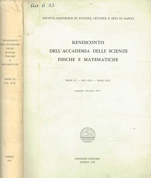 Seller image for Rendiconto dell'accademia delle scienze fisiche e matematiche serie IV, vol.XLIV, anno CXVI, gennaio-dicembre 1977 for sale by Biblioteca di Babele