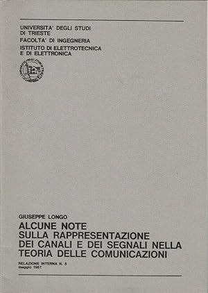 Immagine del venditore per Alcune note sulla rappresentazione dei canali e dei segnali nella teoria delle comunicazioni Relazione Interna N. 5, maggio 1967 venduto da Biblioteca di Babele