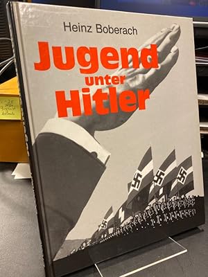 Bild des Verkufers fr Jugend unter Hitler. (= Fotografierte Zeitgeschichte). zum Verkauf von Antiquariat Hecht