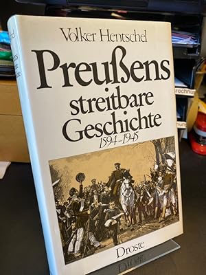 Bild des Verkufers fr Preussens streitbare Geschichte 1594 - 1945. zum Verkauf von Altstadt-Antiquariat Nowicki-Hecht UG