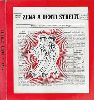 Immagine del venditore per Zena a denti stretti Dialoghi zeneixi do sci Berto e do sci Pippo venduto da Biblioteca di Babele