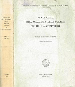 Seller image for Rendiconto dell'accademia delle scienze fisiche e matematiche serie IV, vol.XLII, anno CXIV, gennaio-dicembre 1976 for sale by Biblioteca di Babele