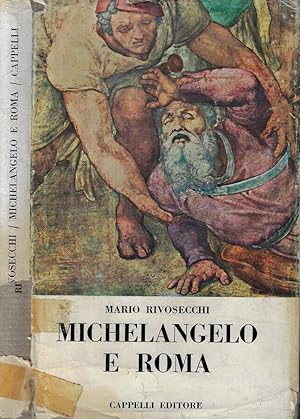 Bild des Verkufers fr Michelangelo e Roma zum Verkauf von Biblioteca di Babele