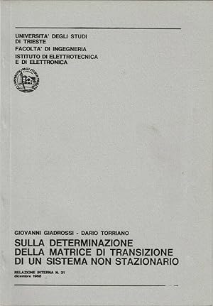 Bild des Verkufers fr Sulla determinazione della matrice di transizione di un sistema non stazionario Relazione Interna N. 31, dicembre 1968 zum Verkauf von Biblioteca di Babele