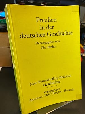 Bild des Verkufers fr Preussen in der deutschen Geschichte. Herausgegeben von Dirk Blasius. (= Neue wissenschaftliche Bibliothek Band 111 : Geschichte). zum Verkauf von Altstadt-Antiquariat Nowicki-Hecht UG