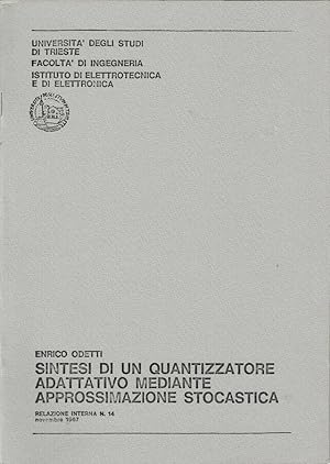 Immagine del venditore per Sintesi di un quantizzatore adattativo mediante approssimazione stocastica Relazione Interna N. 14, novembre 1967 venduto da Biblioteca di Babele
