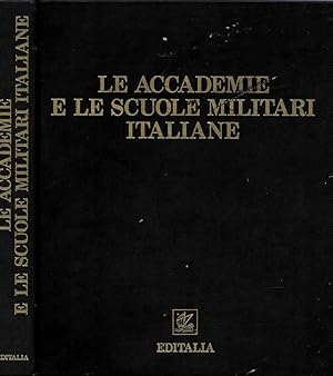 Bild des Verkufers fr Le Accademie e le Scuole Militari Italiane zum Verkauf von Biblioteca di Babele