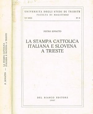 Bild des Verkufers fr La stampa cattolica italiana e slovena a Trieste zum Verkauf von Biblioteca di Babele
