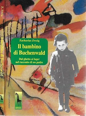 Bild des Verkufers fr Il bambino di Buchenwald Dal ghetto ai lager nel racconto di un padre zum Verkauf von Biblioteca di Babele