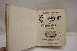 Johannes Lorenz Mosheims Sitten-Lehre der Heiligen Schrift Sechster (6.) Theil