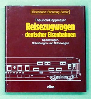 Bild des Verkufers fr Reisezugwagen deutscher Eisenbahnen. Speisewagen, Schlafwagen und Salonwagen. zum Verkauf von antiquariat peter petrej - Bibliopolium AG