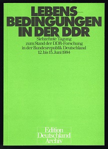 Seller image for Lebensbedingungen in der DDR: Siebzehnte Tagung zum Stand der DDR-Forschung in der Bundesrepublik Deutschland, 12.-15. Juni 1984. - for sale by Libresso Antiquariat, Jens Hagedorn