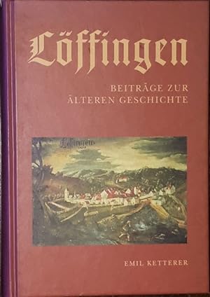 Image du vendeur pour Lffingen. Beitrge zur lteren Geschichte. mis en vente par Antiquariat Johann Forster