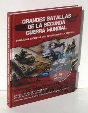 Imagen del vendedor de GRANDES BATALLAS DE LA SEGUNDA (II) GUERRA MUNDIAL. CONFLICTOS DECISIVOS QUE DETERMINARON LA HISTORIA. (Incluye DVD) a la venta por Ducable Libros