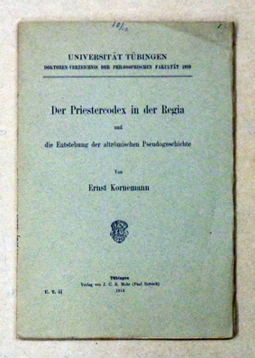 Der Priestercodex in der Regia und die Entstehung der altrömischen Pseudogeschichte.