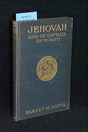 Seller image for Jehovah, God of Battles Up To Date; The German God; A Soliloquy by William II on the Eve of Palm Sunday, 1918 for sale by Books by White/Walnut Valley Books