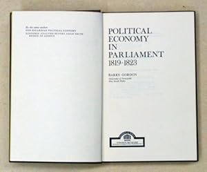 Bild des Verkufers fr Political Economy in Parliament 1819 - 1823. zum Verkauf von antiquariat peter petrej - Bibliopolium AG