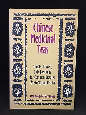 Bild des Verkufers fr Chinese Medicinal Teas; Simple, Proven, Folk Formulas for Common Diseases & Promoting Health zum Verkauf von Burton Lysecki Books, ABAC/ILAB