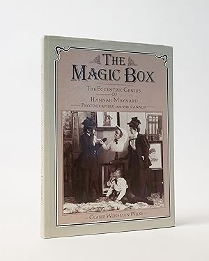 Seller image for The Magic Box: The Eccentric Genius Of Hannah Maynard, Photographer 1834-1918, Canada for sale by Karol Krysik Books ABAC/ILAB, IOBA, PBFA