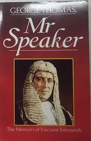 Seller image for George Thomas, Mr.Speaker for sale by Hanselled Books