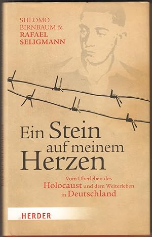 Seller image for Ein Stein auf meinem Herzen. Vom berleben des Holocaust und dem Weiterleben in Deutschland. for sale by Antiquariat Neue Kritik