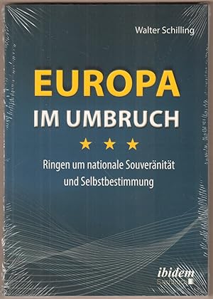 Bild des Verkufers fr Europa im Umbruch. Ringen um nationale Souvernitt und Selbstbestimmung. zum Verkauf von Antiquariat Neue Kritik