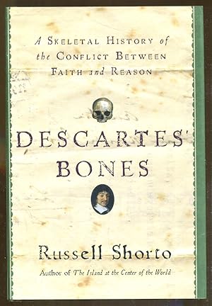 Imagen del vendedor de Descartes' Bones: A Skeletal History of the Conflict Between Faith and Reason a la venta por Dearly Departed Books