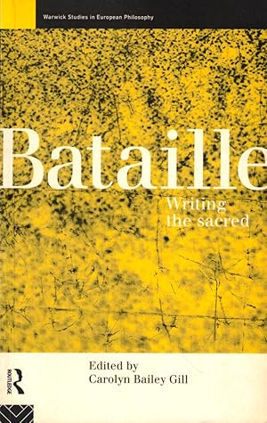 Seller image for Bataille: Writing the Sacred for sale by Kenneth Mallory Bookseller ABAA