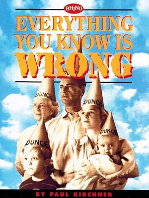 Seller image for Everything You Know is Wrong for sale by Z-A LLC