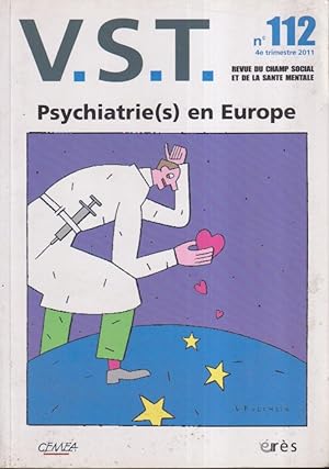 Imagen del vendedor de V.S.T. - Revue du champ social et de la sant mentale - N 112 - Psychiatrie(s) en Europe. a la venta por PRISCA