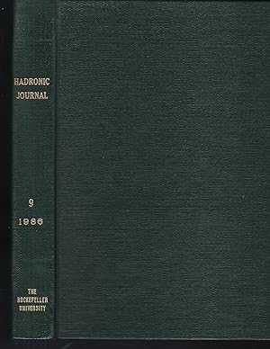 Hadronic Journal Volume 9, Numbers 1, 2, 3, 4, 5, 6 1986