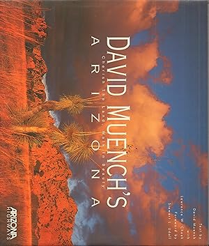 Seller image for David Muench's Arizona: Cherish the Land, Walk in Beauty for sale by Back of Beyond Books