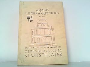Bild des Verkufers fr 120 Jahre Theater in Oldenburg 1833 - 1953 Oldenburgisches Staatstheater - 60 Jahre Groes Haus. zum Verkauf von Antiquariat Ehbrecht - Preis inkl. MwSt.