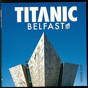 Seller image for Titanic Belfast - Souvenir Guide for sale by Don's Book Store