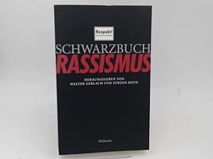 Imagen del vendedor de Schwarzbuch Rassismus. Respekt! Kein Platz fr Rassismus. a la venta por Antiquariat Kelifer
