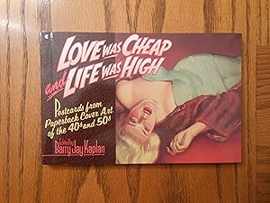 Love was Cheap and Life was High