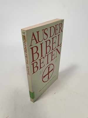 Bild des Verkufers fr Aus der Bibel beten. zum Verkauf von Antiquariat Bookfarm