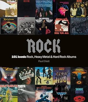 Image du vendeur pour Rock : 101 Iconic Rock, Heavy Metal & Hard Rock Albums mis en vente par GreatBookPrices