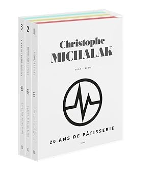 20 ans de pâtisserie de Christophe Michalak