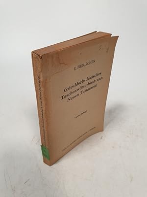 Image du vendeur pour Griechisch-deutsches Taschenwrterbuch zum Neuen Testament. 4. Aufl. mis en vente par Antiquariat Bookfarm