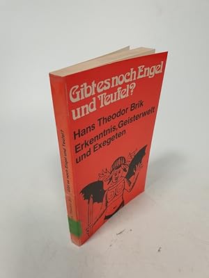 Bild des Verkufers fr Gibt es noch Engel und Teufel? Erkenntnis, Geisterwelt und Exegeten. zum Verkauf von Antiquariat Bookfarm