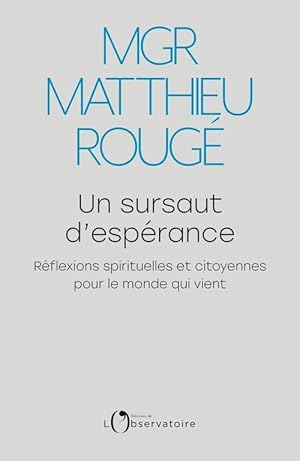 un sursaut d'espérance ; réflexions spirituelles et citoyennes pour le monde qui vient