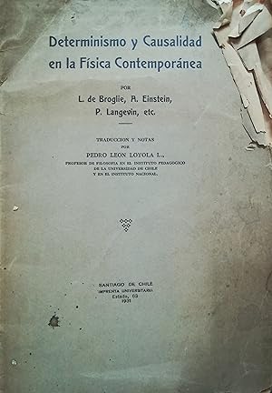 Determinismo y causalidad en la física contemporánea. Traducción y notas de Pedro León Loyola