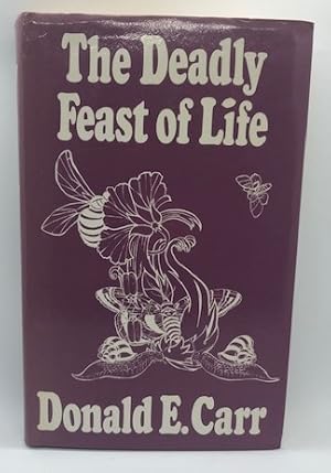 Image du vendeur pour The Deadly Feast of Life mis en vente par For the Love of Used Books