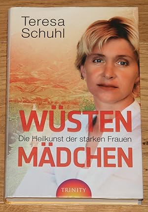 Immagine del venditore per Wstenmdchen: Die Heilkunst der starken Frauen. venduto da Antiquariat Gallenberger