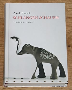 Seller image for Schlangen schauen: Anthologie des Arabesken. for sale by Antiquariat Gallenberger